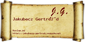 Jakubecz Gertrúd névjegykártya